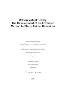 Rats in virtual reality [Elektronische Ressource] : the development of an advanced method to study animal behaviour / von Alexander Schnee