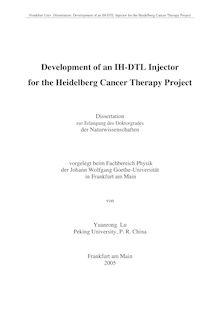 Development of an IH-DTL injector for the Heidelberg cancer therapy project [Elektronische Ressource] / von Yuanrong Lu