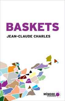 Baskets : Récits de voyage