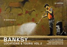 Banksy Locations and Tours Volume 2
