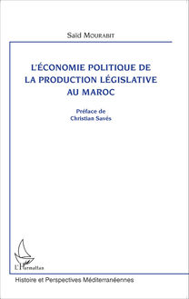 L économie politique de la production législative au Maroc