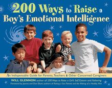 200 Ways to Raise a Boy s Emotional Intelligence