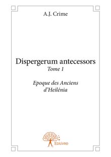 Dispergerum antecessors
