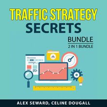 Traffic Strategy Secrets Bundle, 2 in 1 Bundle