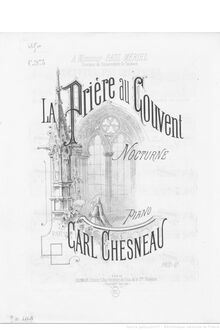 Partition complète, La prière au couvent, Nocturne, D♭ major, Chesneau, Carl