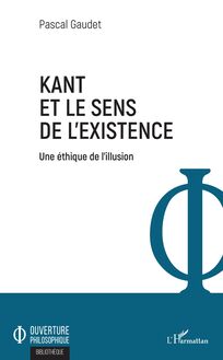 Kant et le sens de l existence