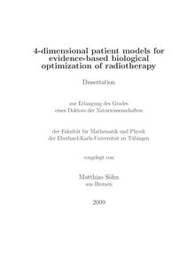 4-dimensional patient models for evidence-based biological optimization of radiotherapy [Elektronische Ressource] / vorgelegt von Matthias Söhn
