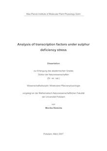 Analysis of transcription factors under sulphur deficiency stress [Elektronische Ressource] / von Monika Bielecka