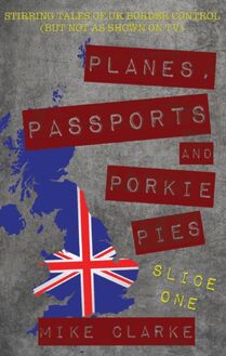 Planes, Passports and Porkie Pies - Slice One