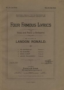 Partition couverture couleur, Four famous lyrics, pour voix et piano; set to music by Landon Ronald. Composed specially pour pour Centenary of pour London Philharmonic Society, 1912.