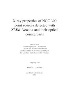 X-ray properties of NGC 300 point sources detected with XMM-Newton and their optical counterparts [Elektronische Ressource] / vorgelegt von Stefania Carpano