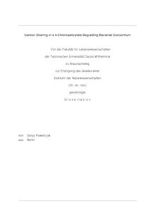 Carbon sharing in a 4-chlorosalicylate degrading bacterial consortium [Elektronische Ressource] / von Sonja Pawelczyk