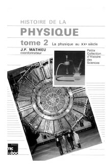 Histoire de la physique Tome 2: La physique au XX° siècle