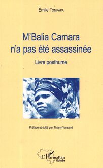 M Balia Camara n a pas été assassinée