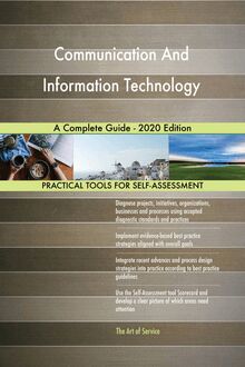 Communication And Information Technology A Complete Guide - 2020 Edition