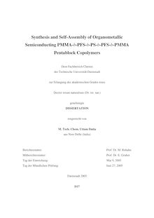 Synthesis and self-assembly of organometallic semiconducting PMMA-b-PFS-b-PS-b-PFS-b-PMMA pentablock copolymers [Elektronische Ressource] / eingereicht von Uttam Datta