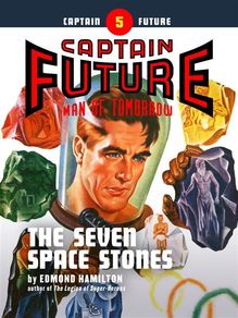 Captain Future #5: The Seven Space Stones