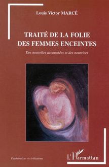 TRAITÉ DE LA FOLIE DES FEMMES ENCEINTES