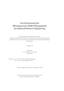 An Environment for heterogeneous model management in chemical process engineering [Elektronische Ressource] / vorgelegt von Lars-Alexander von Wedel