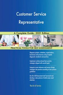 Customer Service Representative A Complete Guide - 2021 Edition