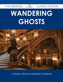 Wandering Ghosts - The Original Classic Edition