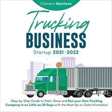 Trucking Business Startup 2021-2022
