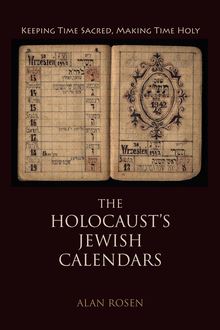 The Holocaust s Jewish Calendars