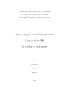 High throughput assisted investigation on lanthanide (III) tetrakisphosphonates [Elektronische Ressource] / von Monika Plabst