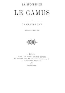 La succession Le Camus (Nouv. éd.) / par Champfleury