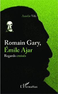Romain Gary, Émile Ajar