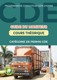Guide du moniteur, Cours théoriques - Catégorie de permis CDE