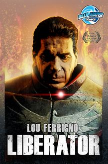 Lou Ferrigno: Liberator