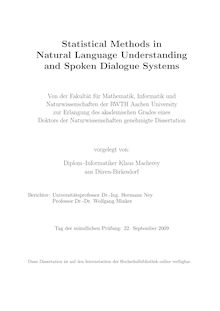 Statistical methods in natural language understanding and spoken dialogue systems [Elektronische Ressource] / vorgelegt von: Klaus Macherey