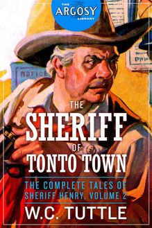 The Sheriff of Tonto Town: The Complete Tales of Sheriff Henry, Volume 2