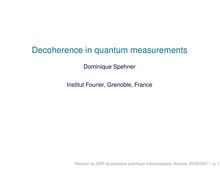 Decoherence in quantum measurements Dominique Spehner