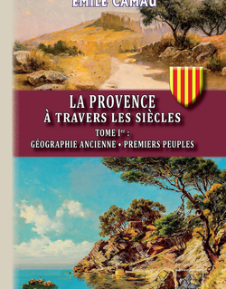 La Provence à travers les siècles
