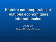 Histoire contemporaine et relation economique internationales