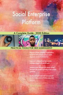 Social Enterprise Platform A Complete Guide - 2020 Edition