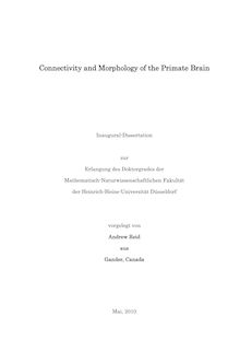 Connectivity and morphology of the primate brain [Elektronische Ressource] / vorgelegt von Andrew Reid