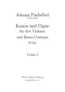 Partition violon 1, Canon et Gigue, Kanon und Gigue für drei Violinen und Basso Continuo par Johann Pachelbel