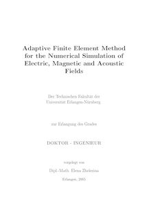 Adaptive finite element method for the numerical simulation of electric, magnetic and acoustic fields [Elektronische Ressource] / vorgelegt von Elena Zhelezina