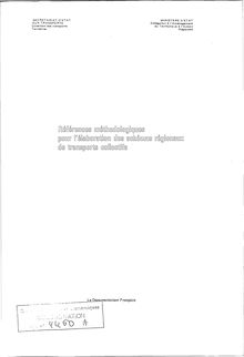 Références méthodologiques pour l élaboration des schémas régionaux de transports collectifs. 6 fasc. en 1. : A - Présentation.
