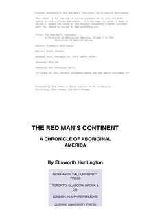The Red Man s Continent: a chronicle of aboriginal America