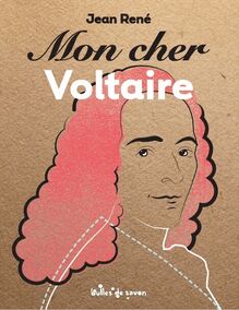 Mon Cher Voltaire