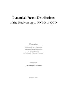 Dynamical parton distributions of the nucleon up to NNLO of QCD [Elektronische Ressource] / vorgelegt von Pedro Jiménez Delgado