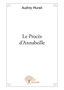 Le Procès d Annabeille