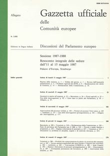 Gazzetta ufficiale delle Comunità europee Discussioni del Parlamento europeo Sessione 1987-1988. Resoconto integrale delle sedute dall 11 al 15 maggio 1987
