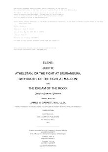 Elene; Judith; Athelstan, or the Fight at Brunanburh; Byrhtnoth, or the Fight at Maldon; and the Dream of the Rood - Anglo-Saxon Poems