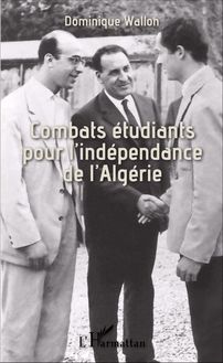 Combats étudiants pour l indépendance de l Algérie