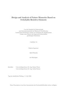 Design and analysis of future memories based on switchable resistive elements [Elektronische Ressource] / vorgelegt von Jakob Mustafa